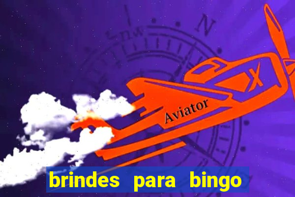 brindes para bingo de empresa